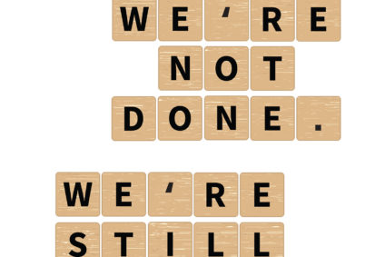 Laura’s Scrabble Story: “We’re not done. We’re still playing…”